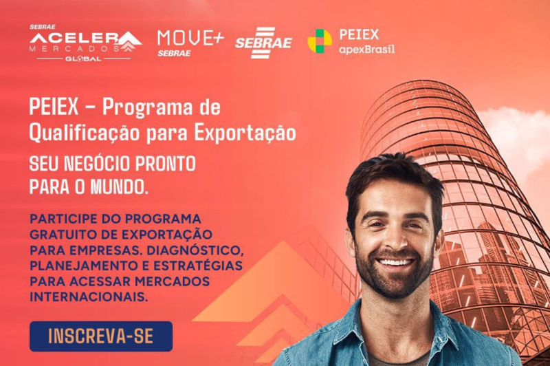 Banner de divulgação do programa P E I E X “Programa de Qualificação para Exportação”, com texto “SEU NEGÓCIO PRONTO PARA O MUNDO” e botão “INSCREVA-SE”, ao lado de um homem sorridente em frente a um prédio estilizado.